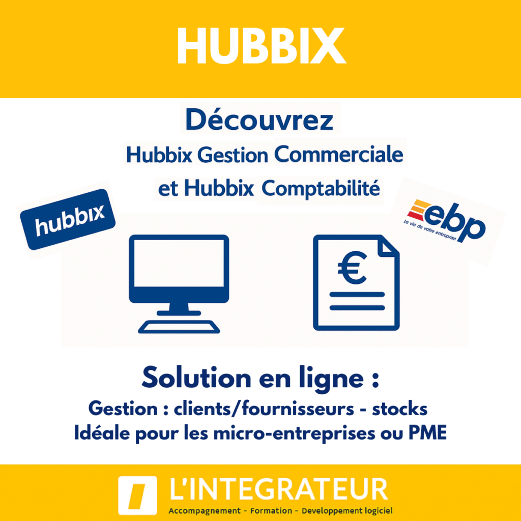 Hubbix gestion commerciale et comptabilité en ligne micro entreprises : gérez devis, factures et comptabilité. Deux outils web signés EBP.